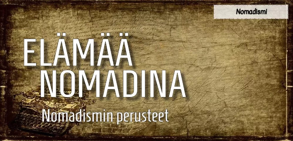 InTravel blogi - mitä on nomadismi?