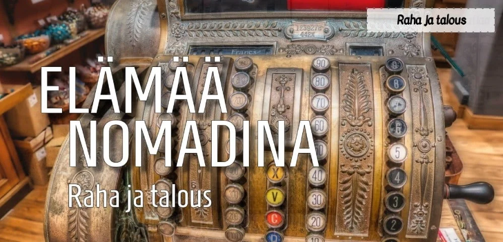 InTravel - Budjetista ja nomadielämän kustannuksista Raha ja talous | InTravel blogi