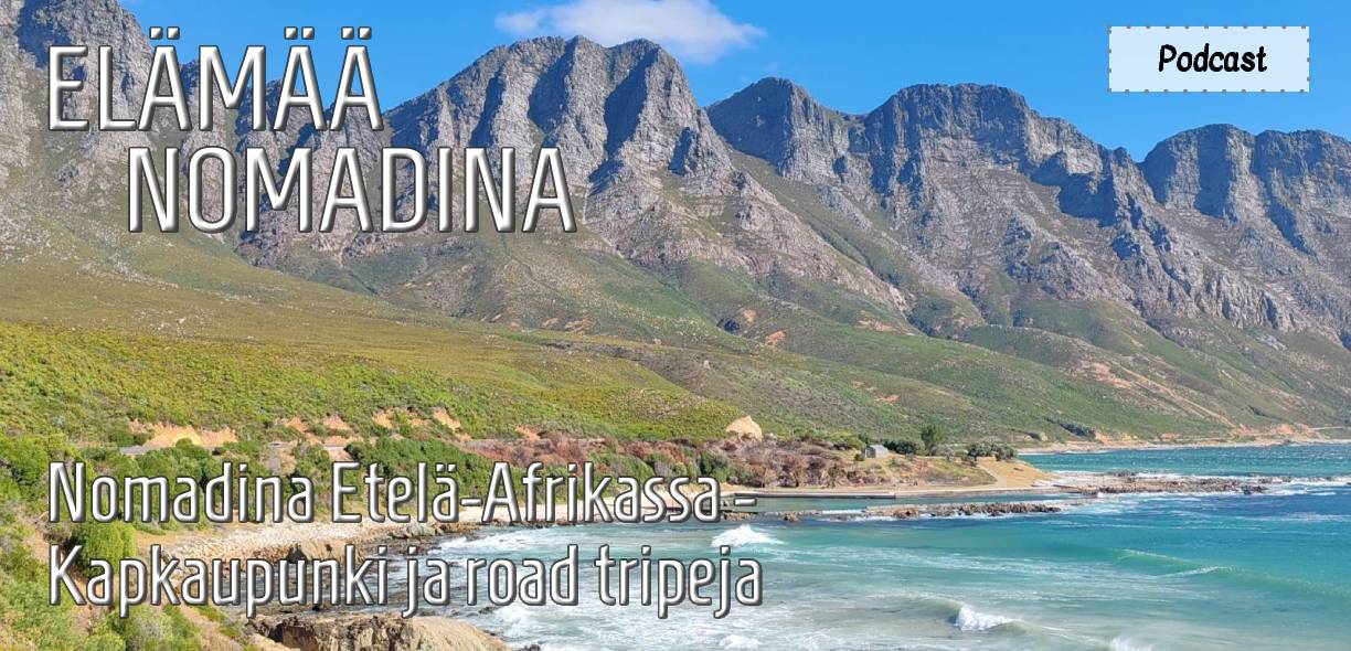 InTravel - Podcast: Nomadina Etelä-Afrikassa - Kapkaupunki ja road tripeja Kapkaupungissa ja miten voi tehdä omatoimisafarin norsujen keskellä? | InTravel