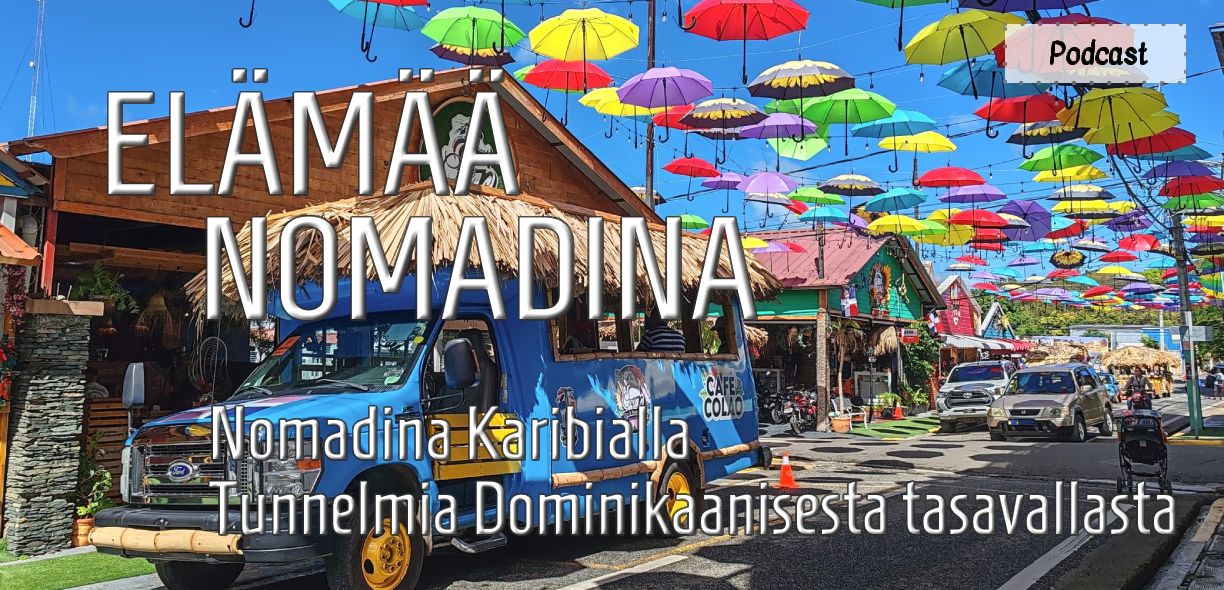 Podcast_ Nomadina Karibialla - Tunnelmia Dominikaanisesta tasavallasta